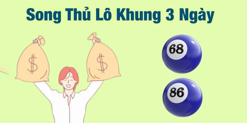 Kinh nghiệm chơi song thủ lô hiệu quả