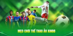 meo choi the thao ao xin88