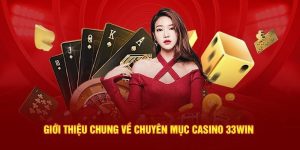 Casino 33WIN – Sảnh Cá Cược Xịn Sò Nhất Năm 2025